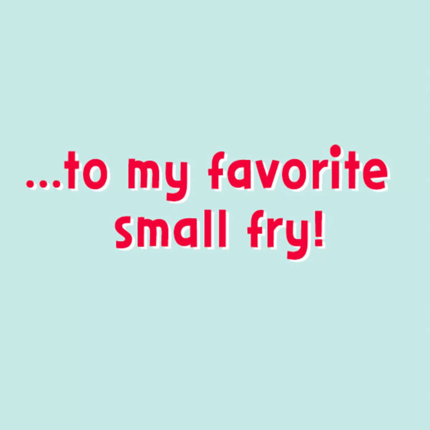 Flash Sale 3.25" Mini Favorite Small Fry Thinking Of You Card Back To School