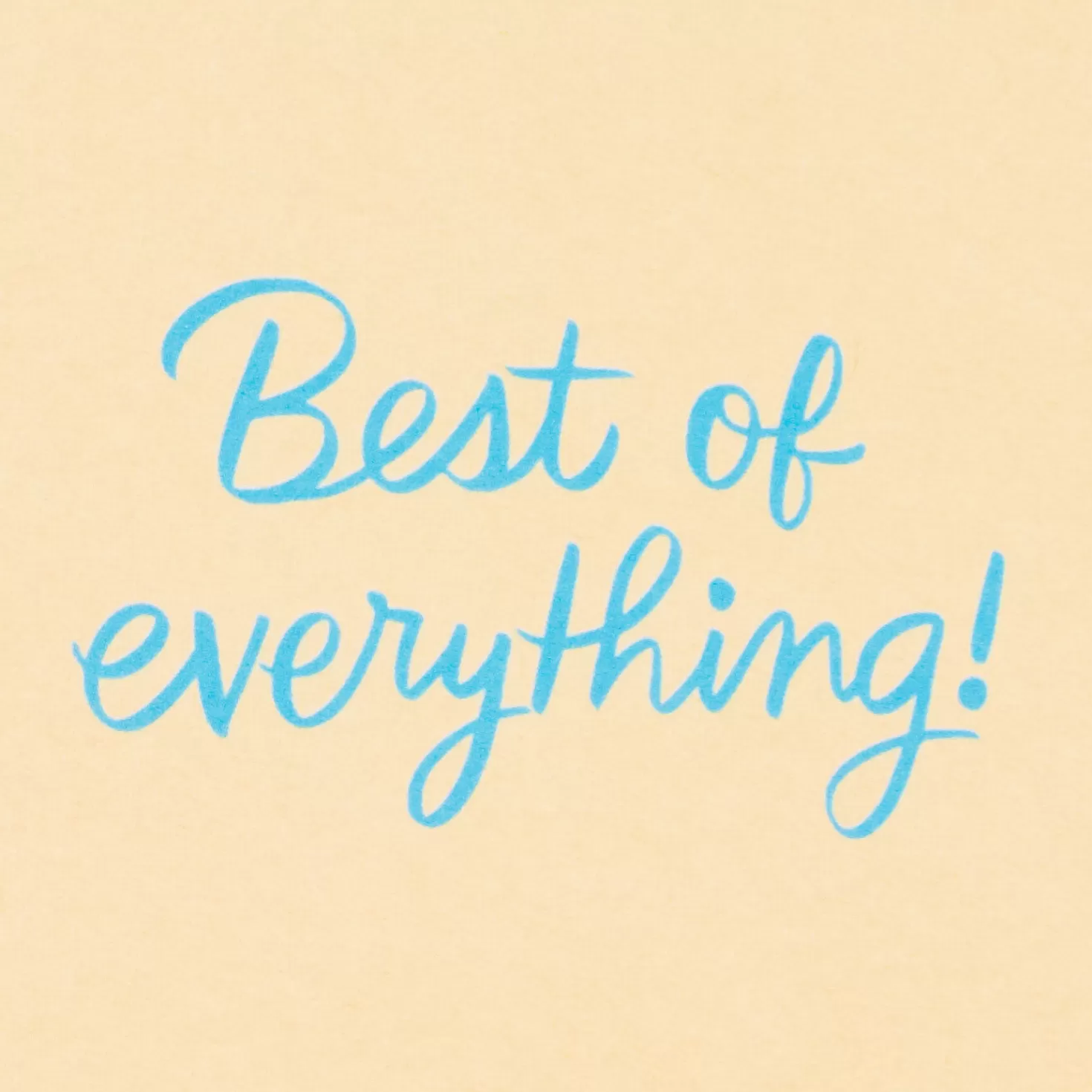 New Best Of Luck, Best Of Everything Card Encouragement