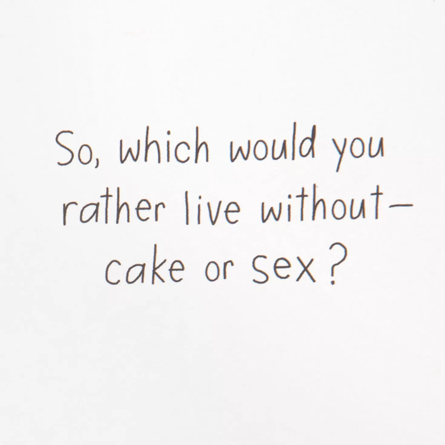 Birthday>Hallmark Cake Or Sex Funny Birthday Card