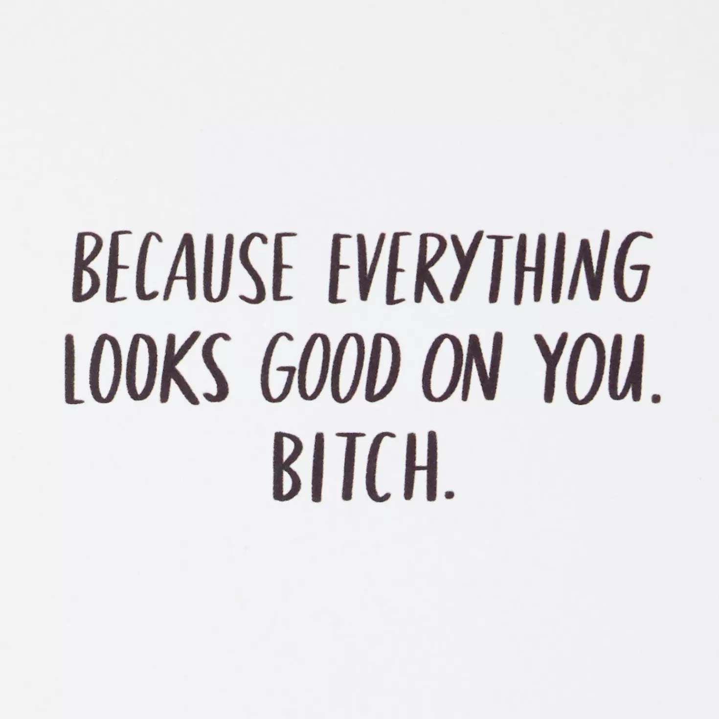 Birthday>Hallmark Everything Looks Good On You, Bitch Funny 60Th Birthday Card