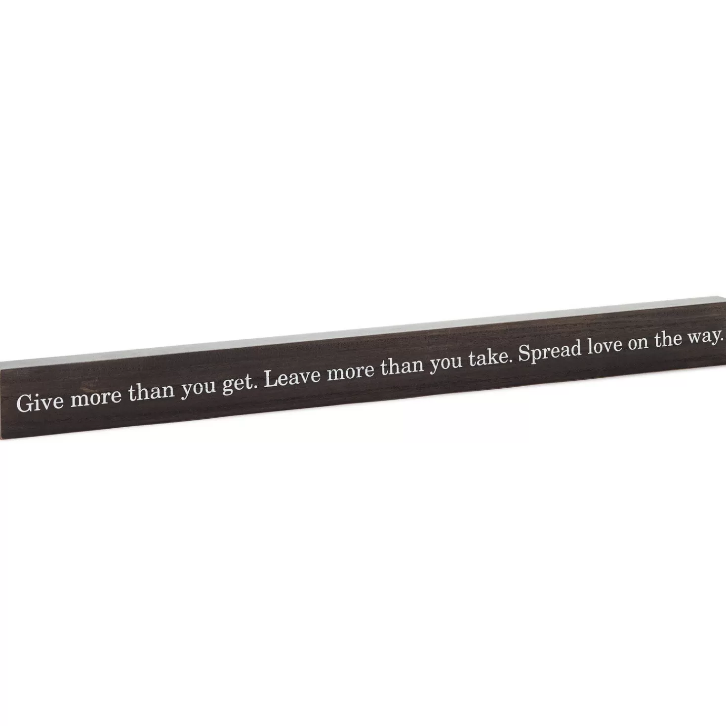 Cheap Give More Than You Get Wood Quote Sign, 23.5X2 Encouragement