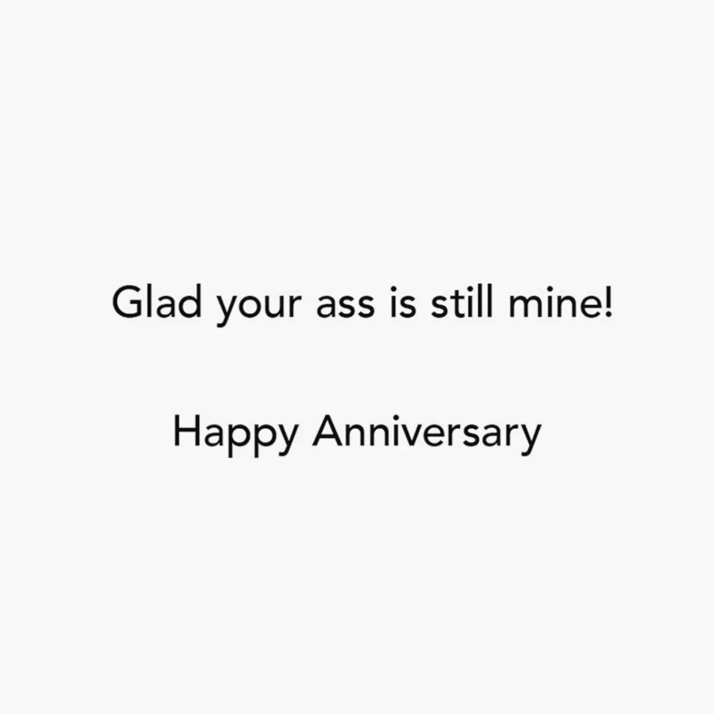 Anniversary>Hallmark Glad Your Ass Is Still Mine Funny Anniversary Card