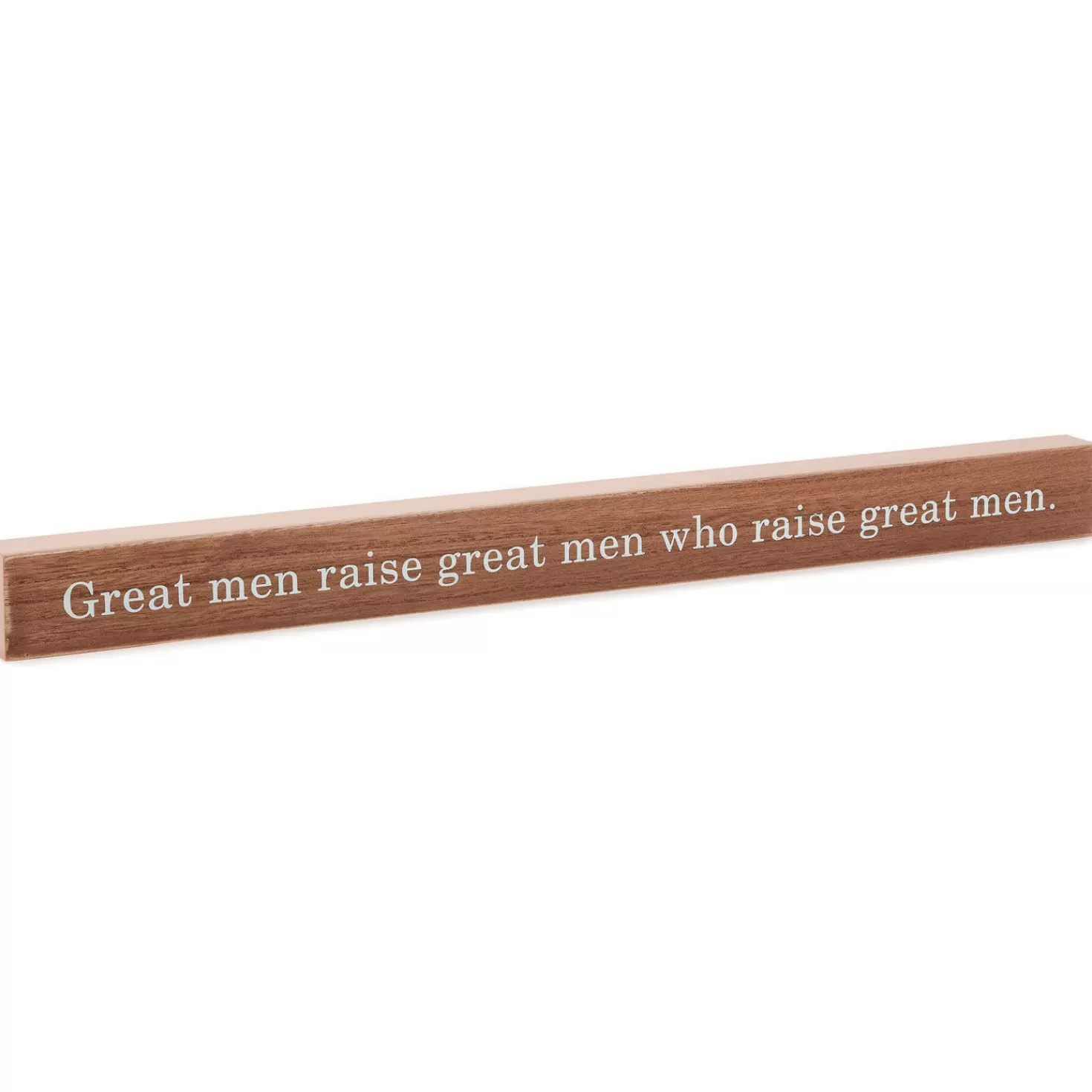 Grandparents Day (9/10)>Hallmark Great Men Raise Great Men Quote Sign, 23.5X2