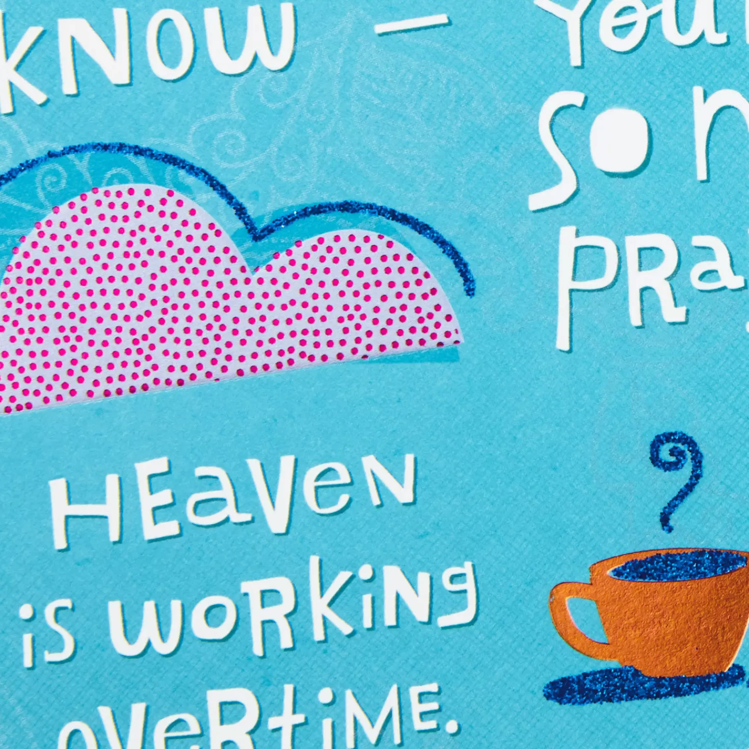 New Heaven Is Working Overtime For You Encouragement Card Encouragement