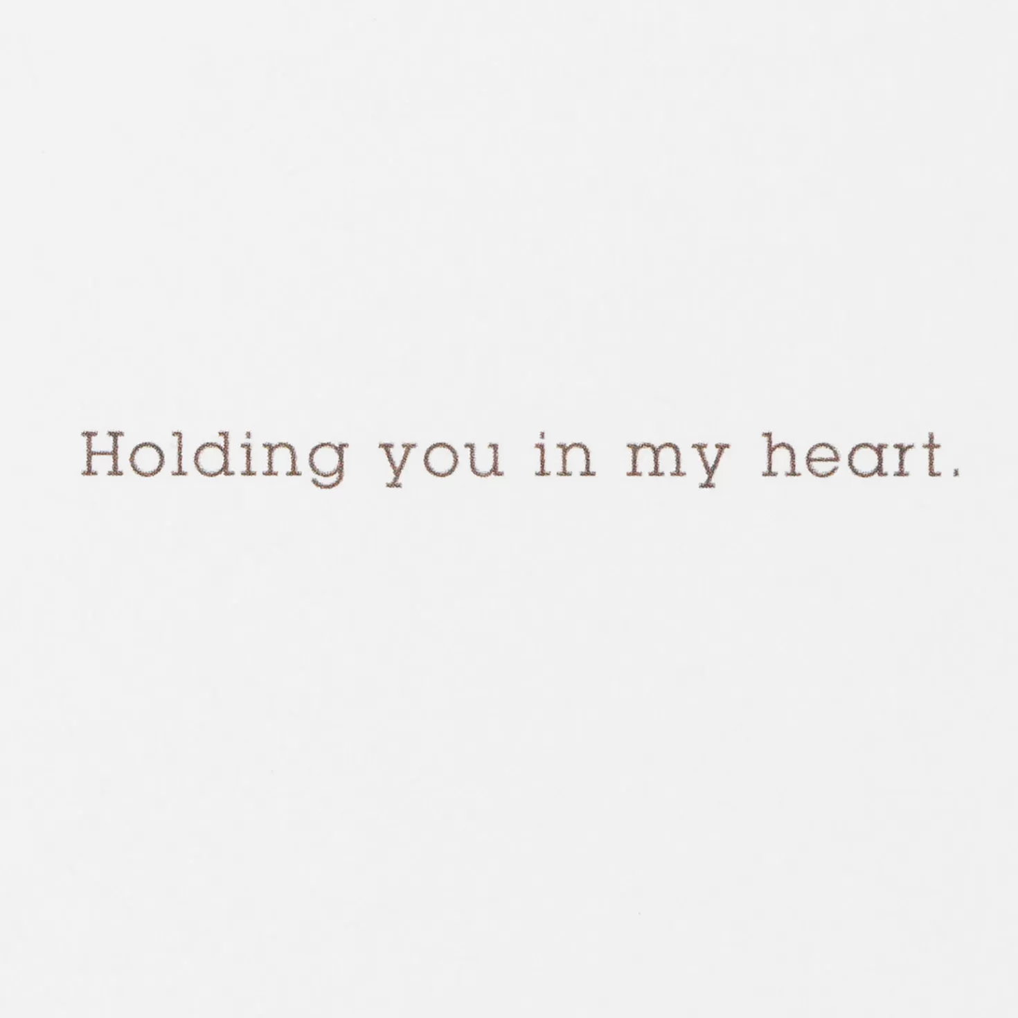 Discount Holding You In My Heart Sympathy Card Sympathy