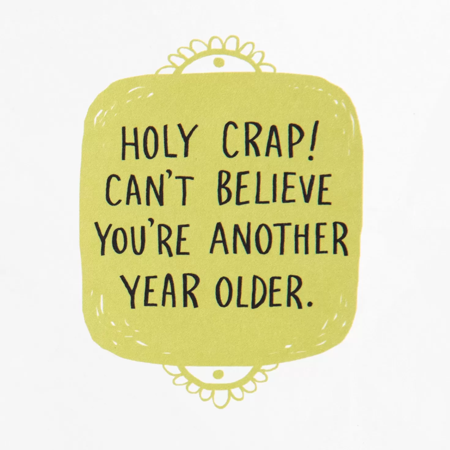 Birthday>Hallmark Holy Crap Funny Birthday Card