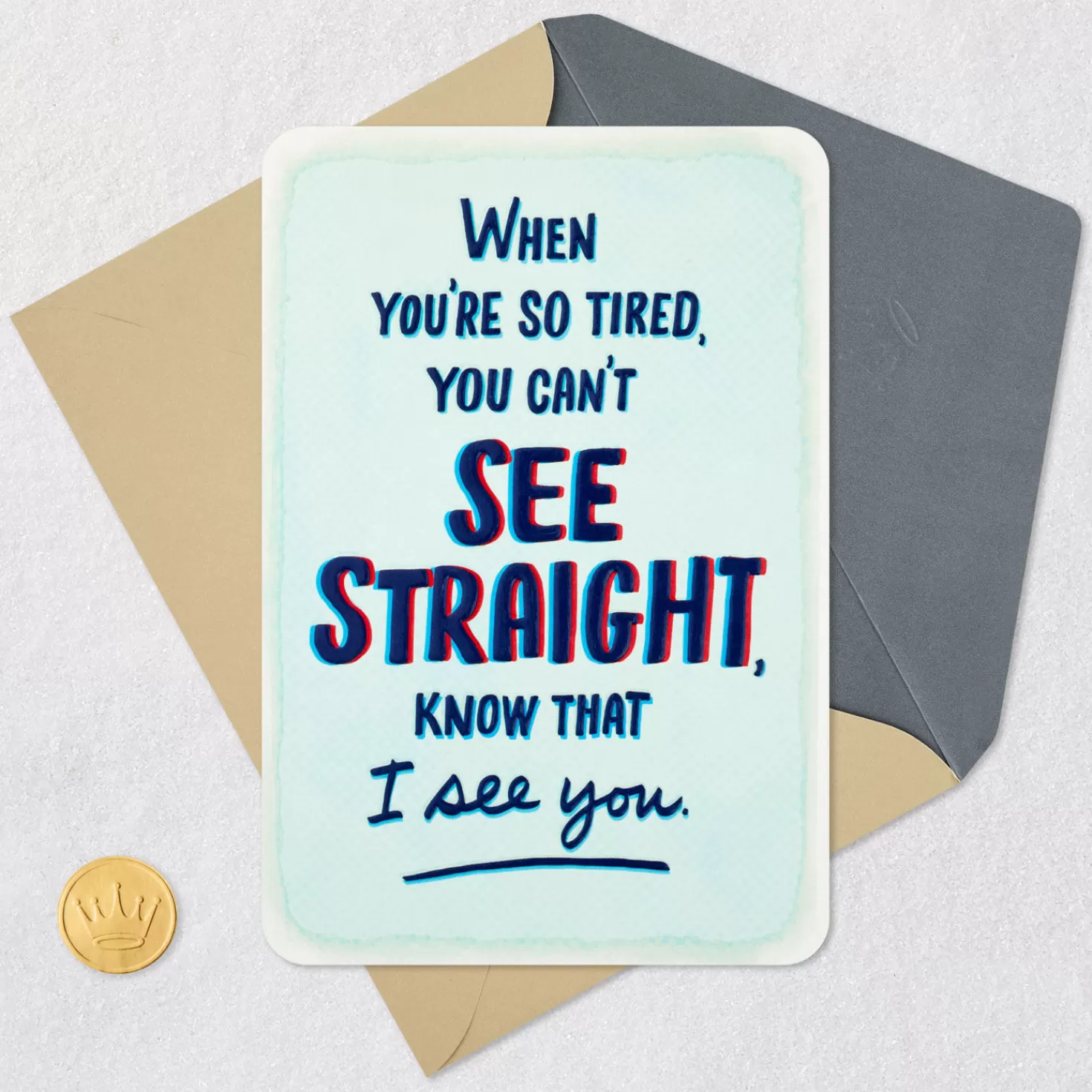 Online I Know You'Re Tired, But You'Ve Got This Support Card Encouragement