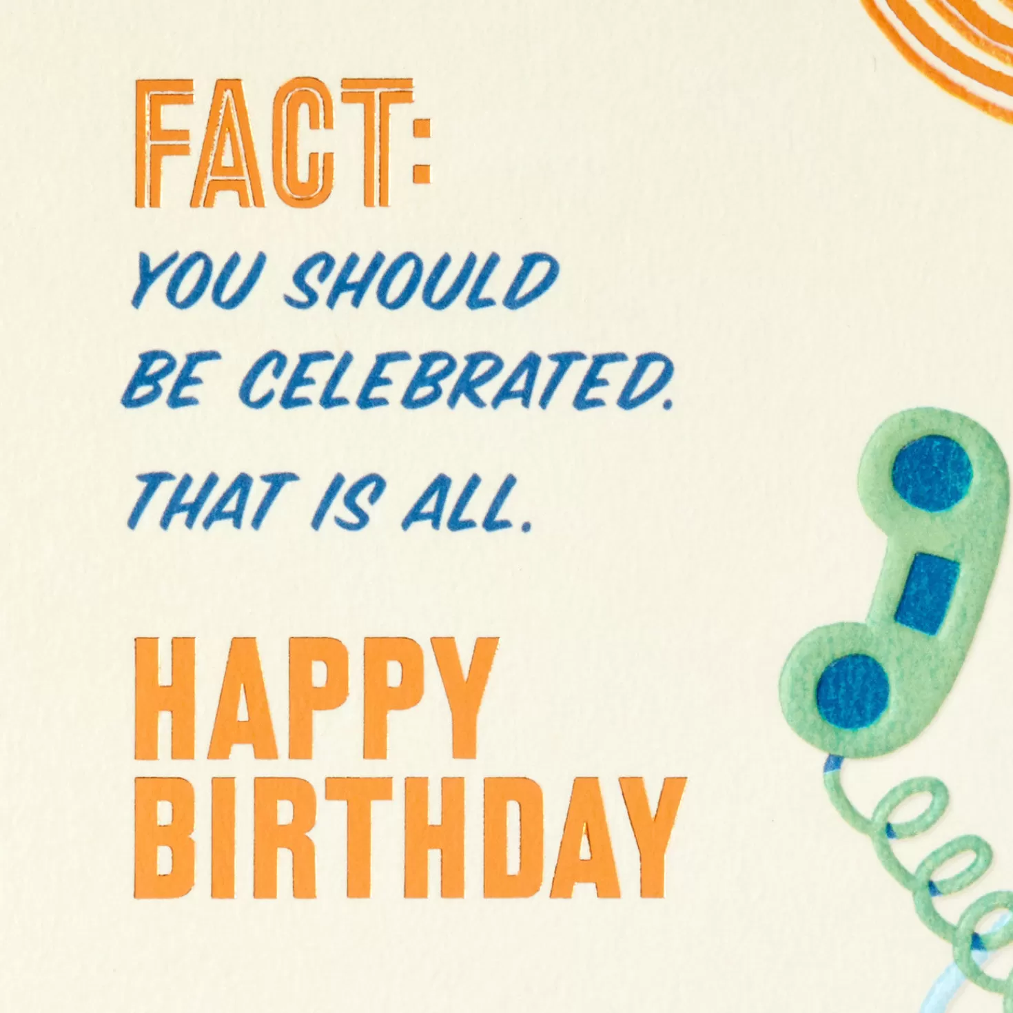 Birthday>Hallmark It's A Fact That You Should Be Celebrated Birthday Card