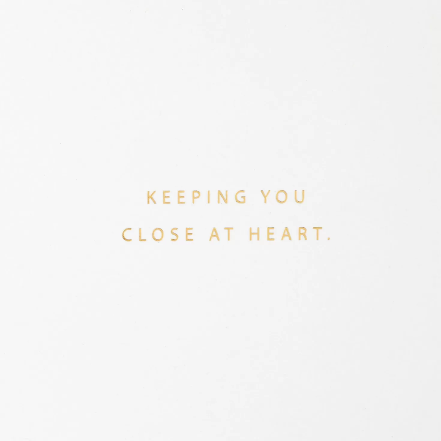 Shop Keeping You Close At Heart Sympathy Card Sympathy