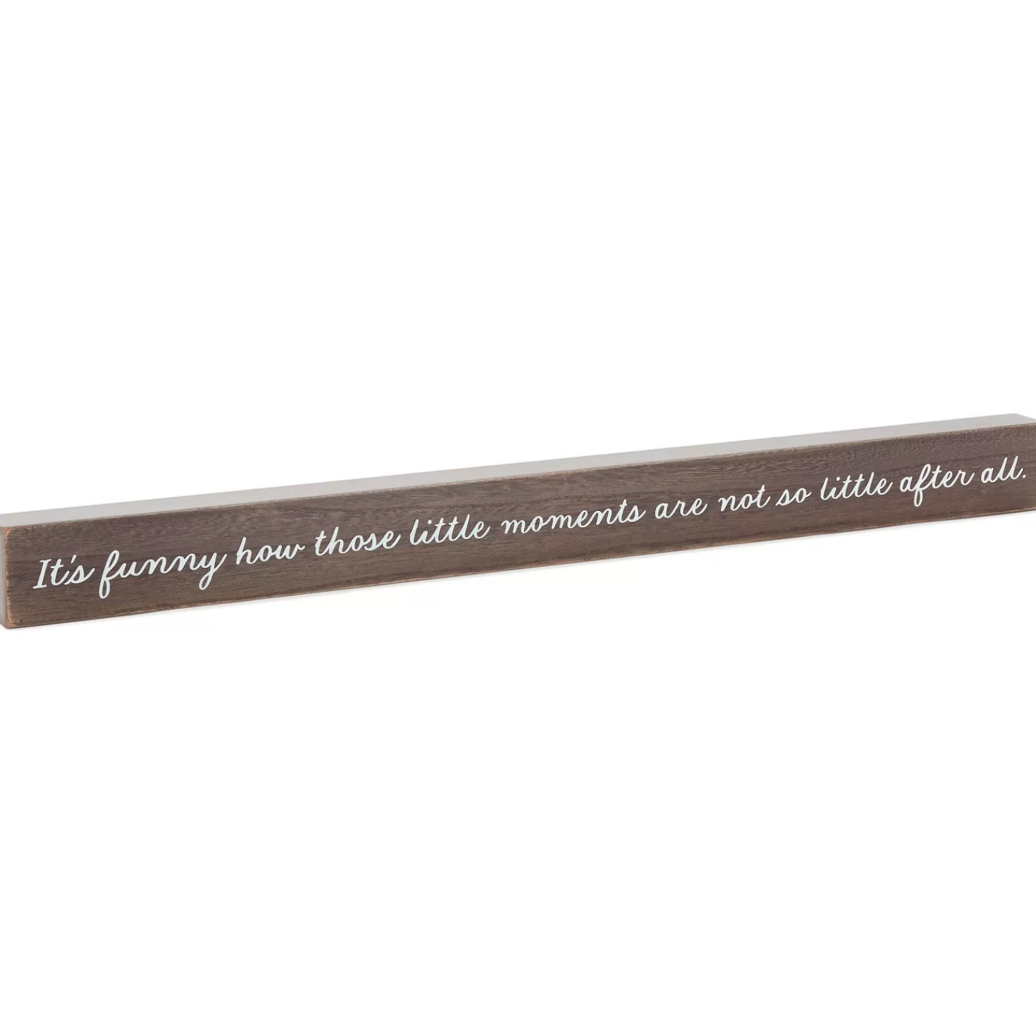 Cheap Little Moments Not So Little Wood Quote Sign, 23.5X2 Encouragement