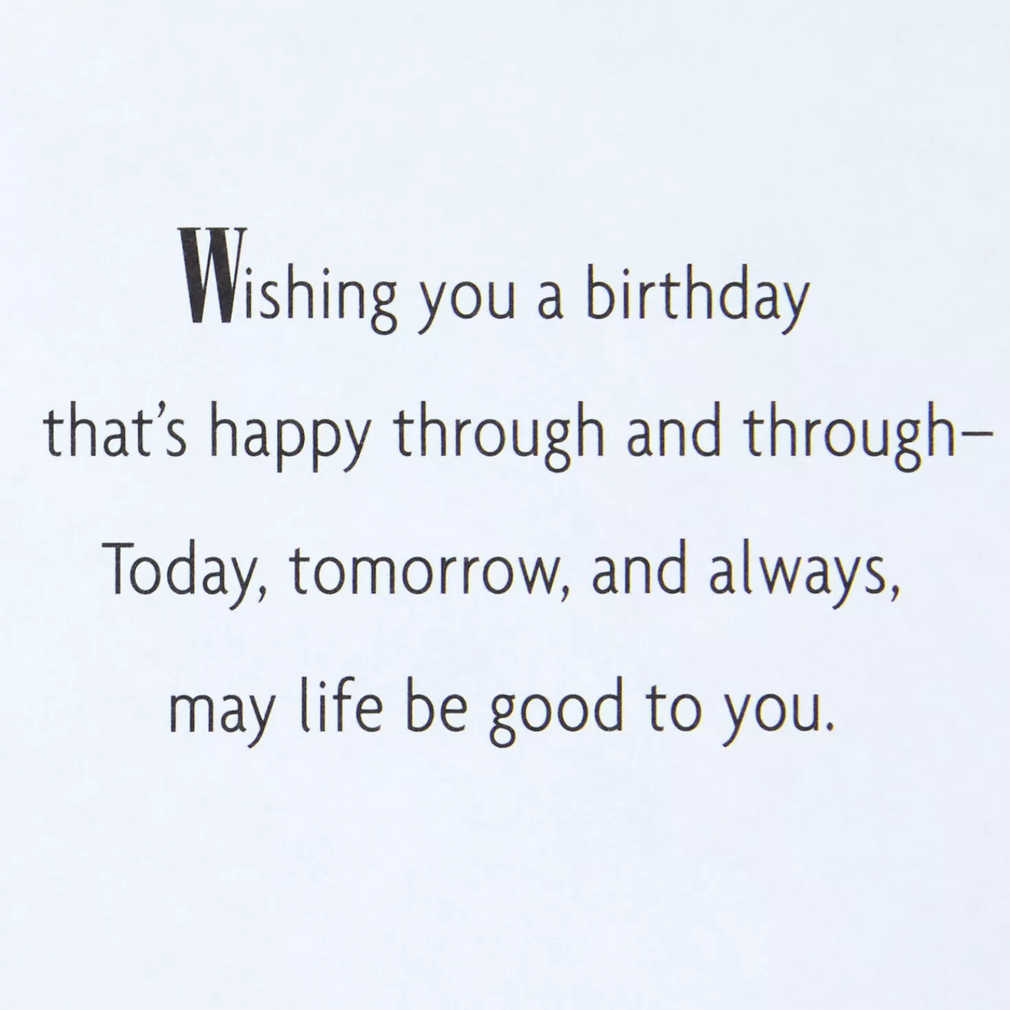 Birthday>Hallmark May Life Be Good To You Birthday Card