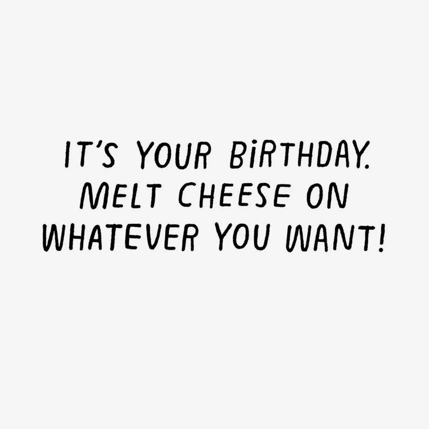 Birthday>Hallmark Melted Cheese Funny Birthday Card