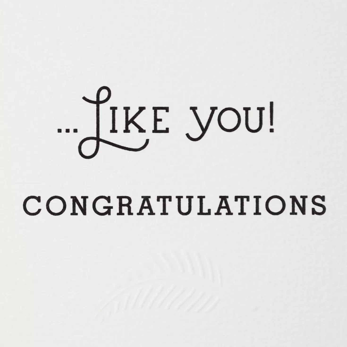 Fashion Something Wonderful Congratulations Card Congratulations
