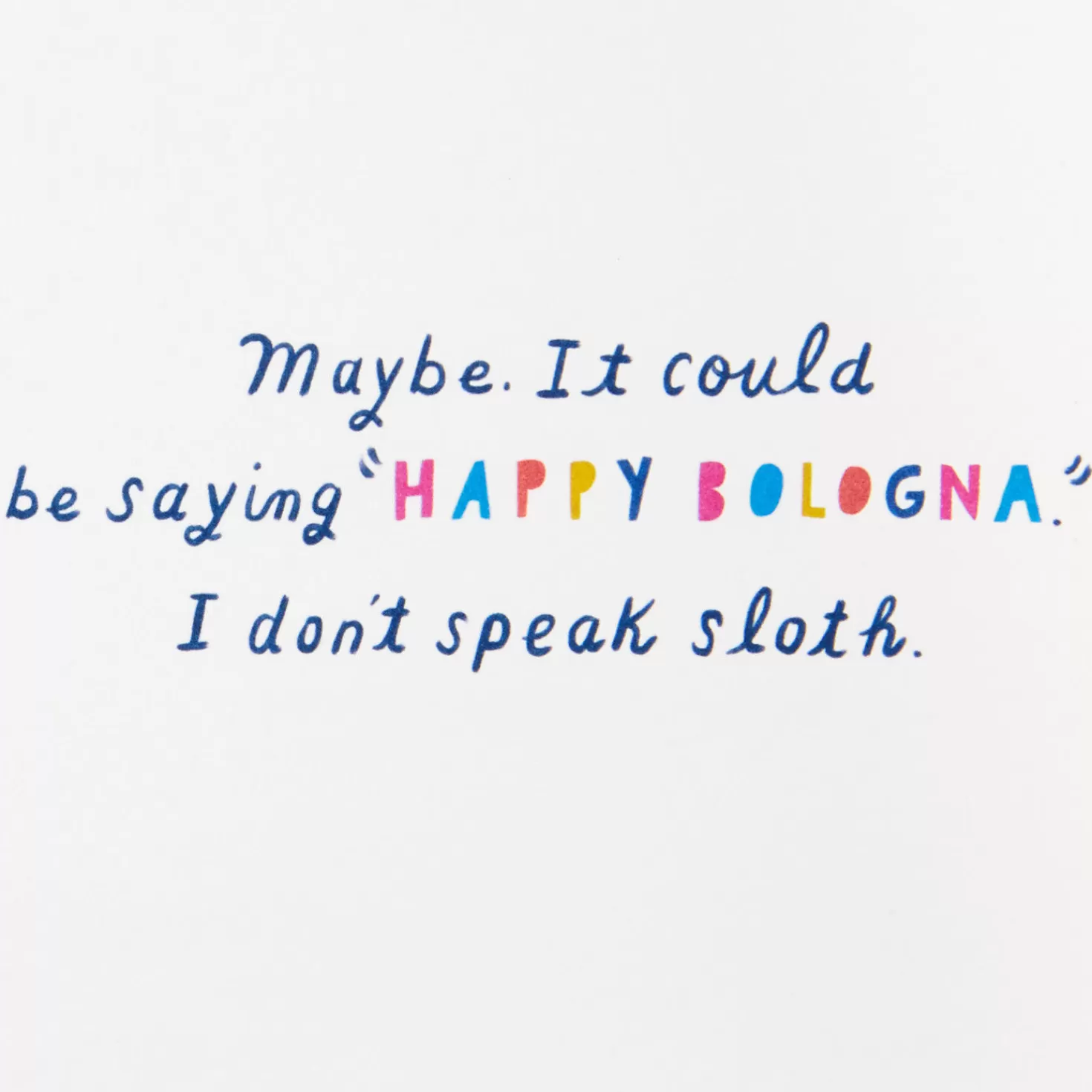 Birthday>Hallmark Talking Sloth Funny Birthday Card