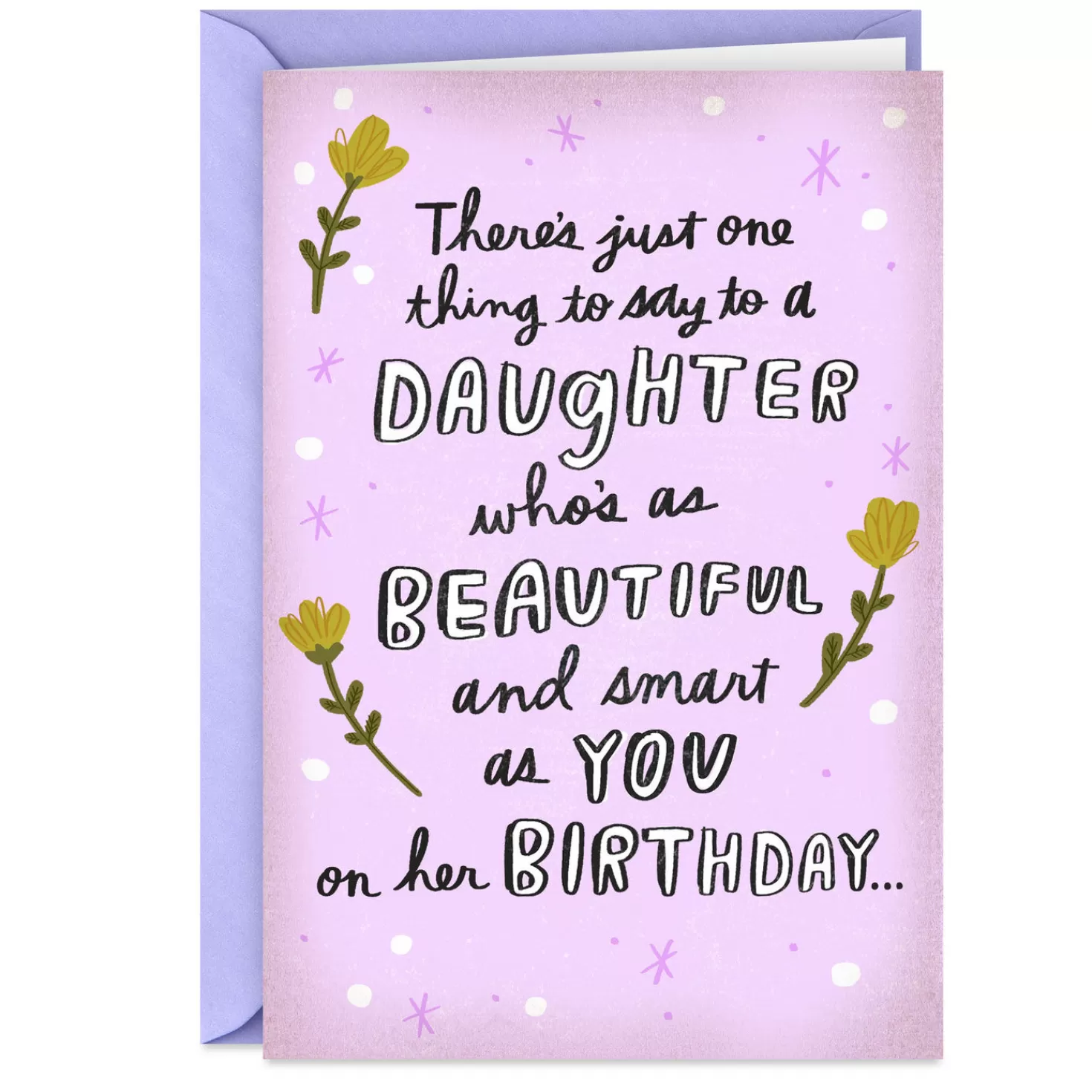 Birthday>Hallmark To A Daughter Who's Smart And Beautiful Funny Birthday Card