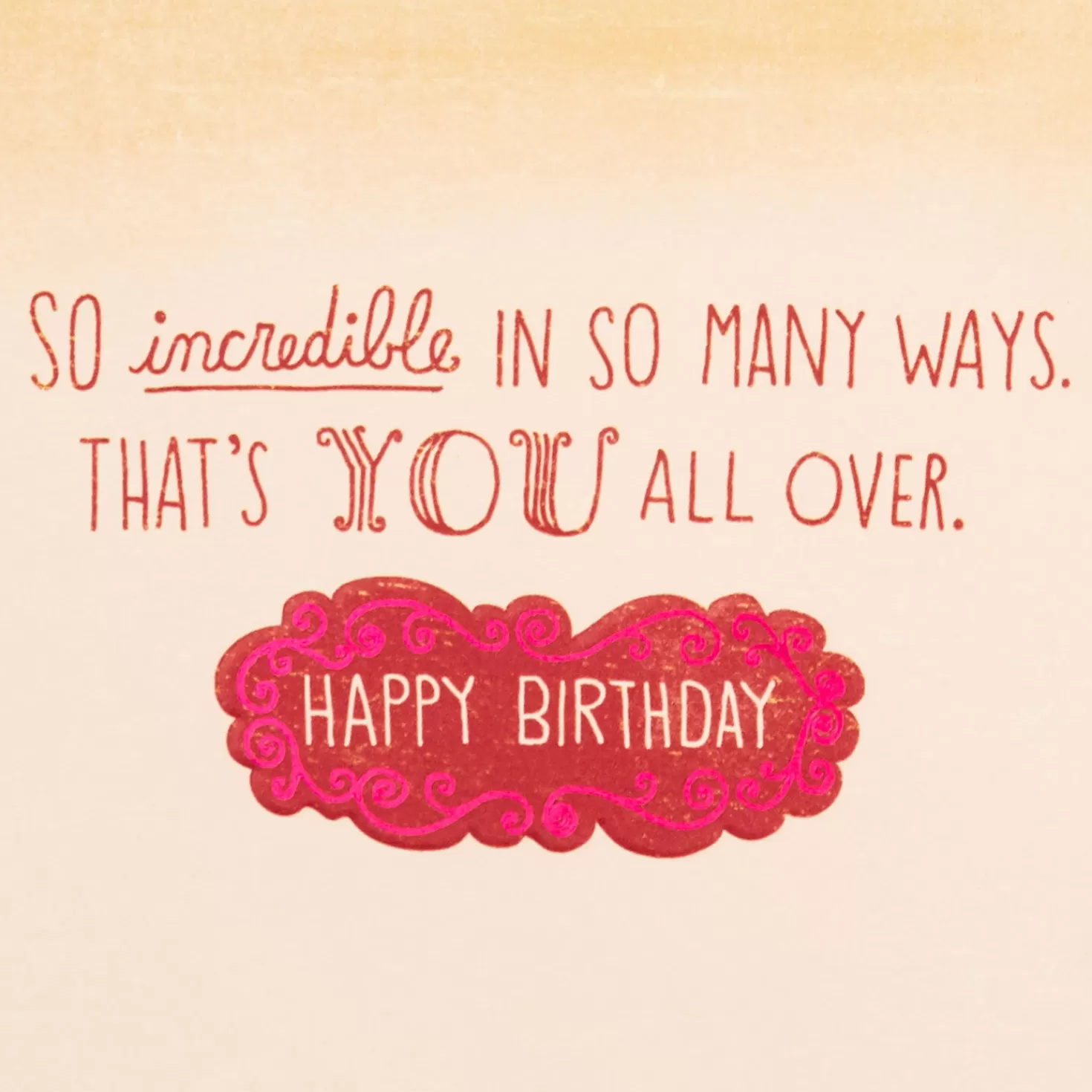 Birthday>Hallmark You Are Incredible In So Many Ways Birthday Card