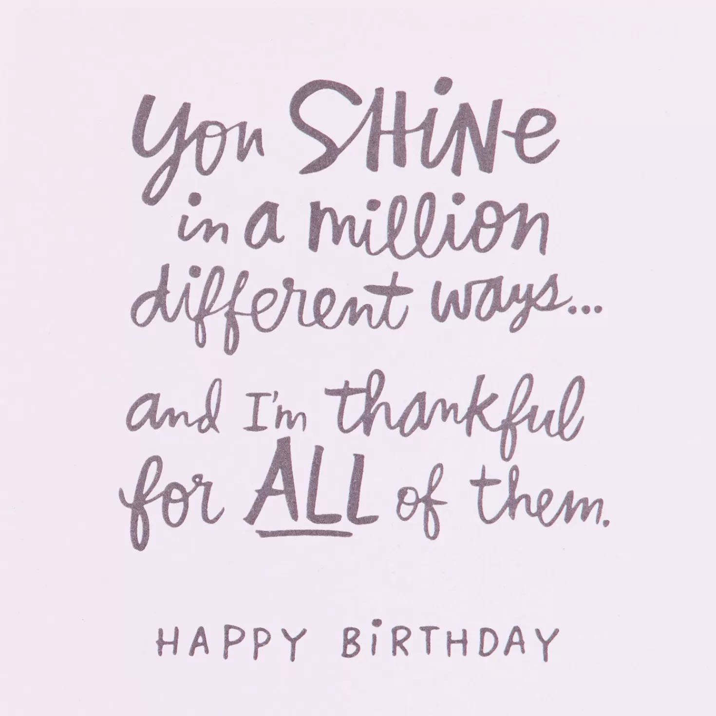 Birthday>Hallmark You Shine In A Million Different Ways Birthday Card