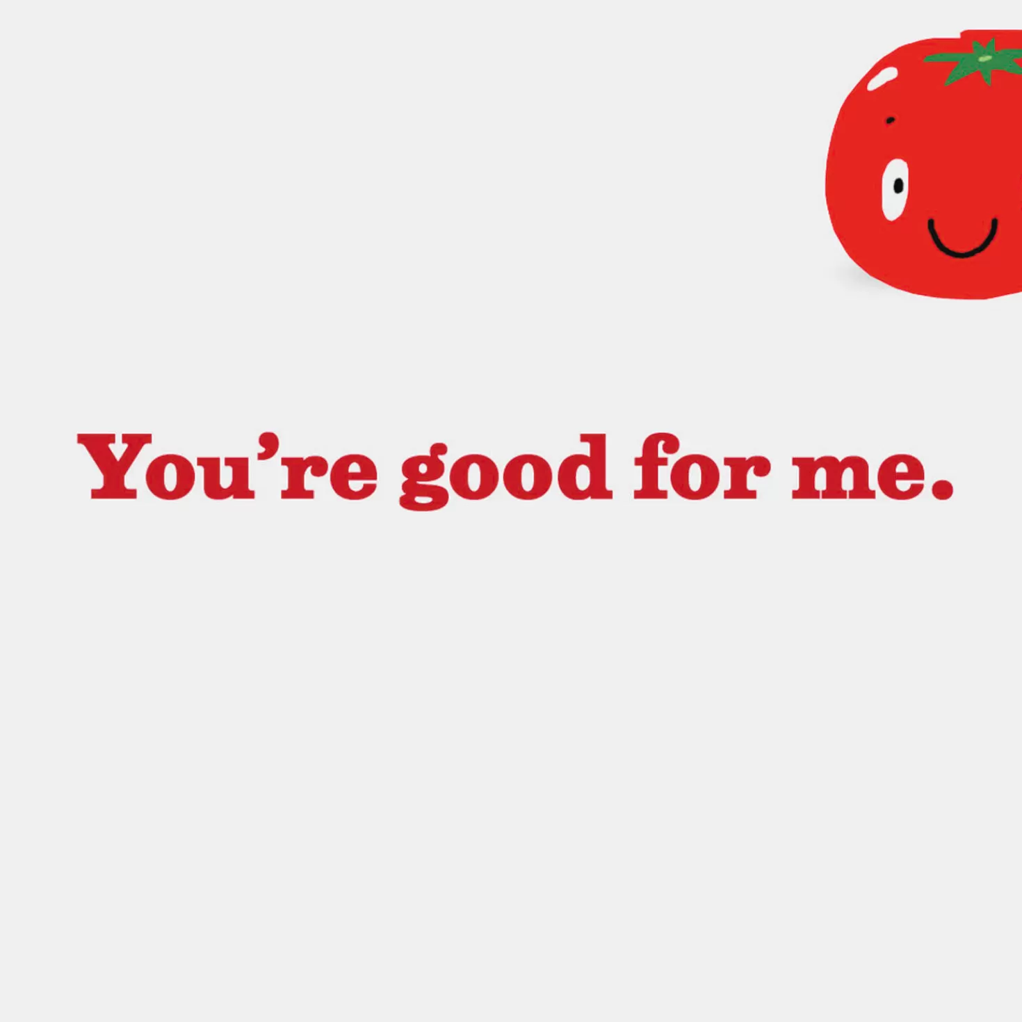 Hot You'Re Good For Me Funny Friendship Card Encouragement