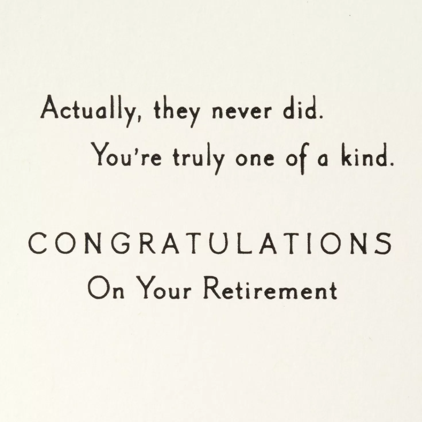 Shop You'Re Truly One Of A Kind Retirement Card Retirement