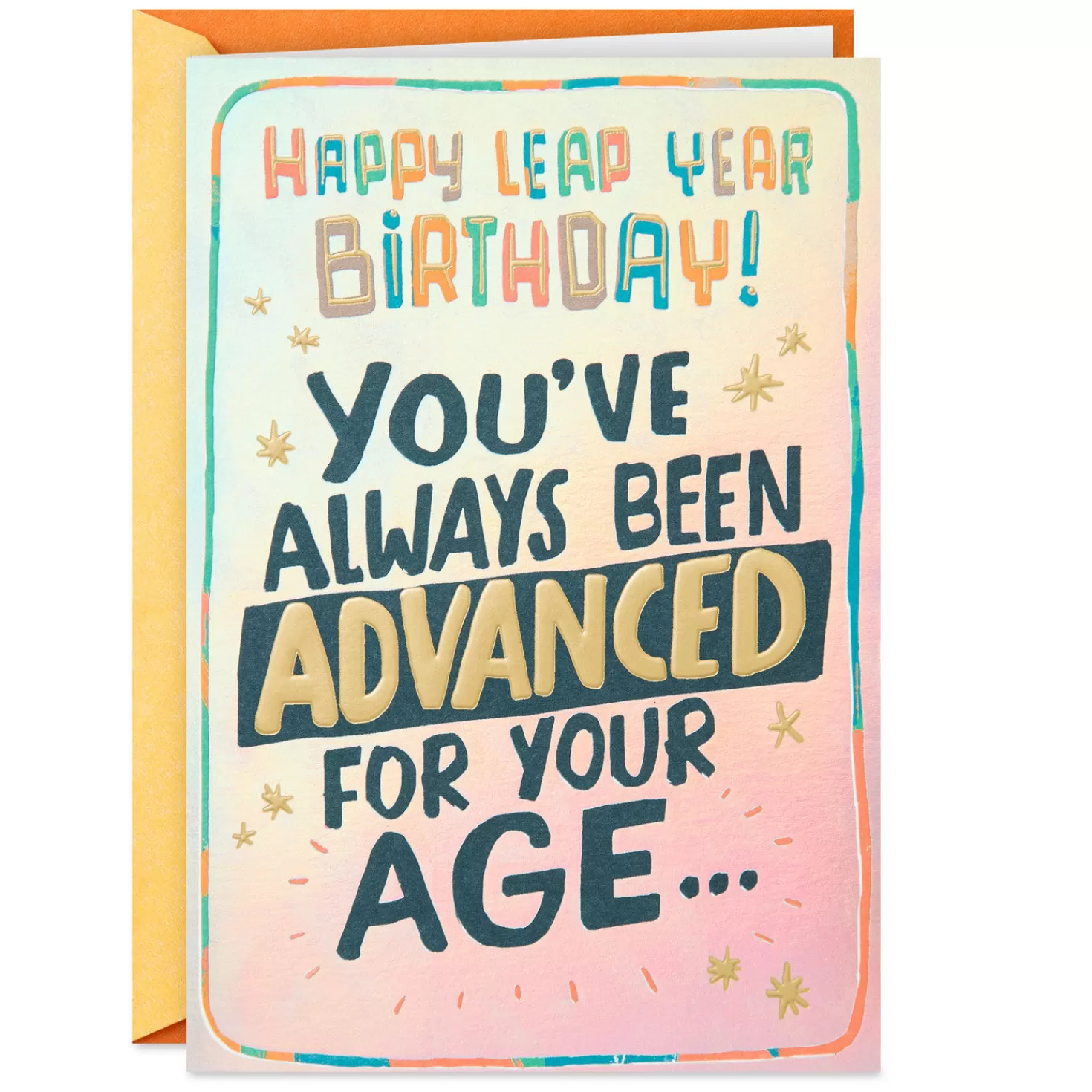 Birthday>Hallmark You'Ve Always Been Advanced Funny Leap Year Birthday Card